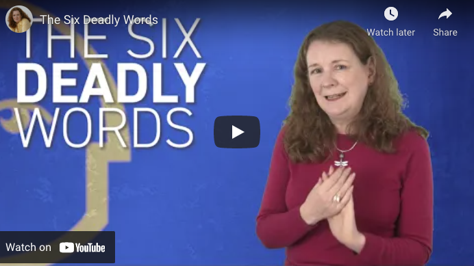[Video] The Six Deadly Words